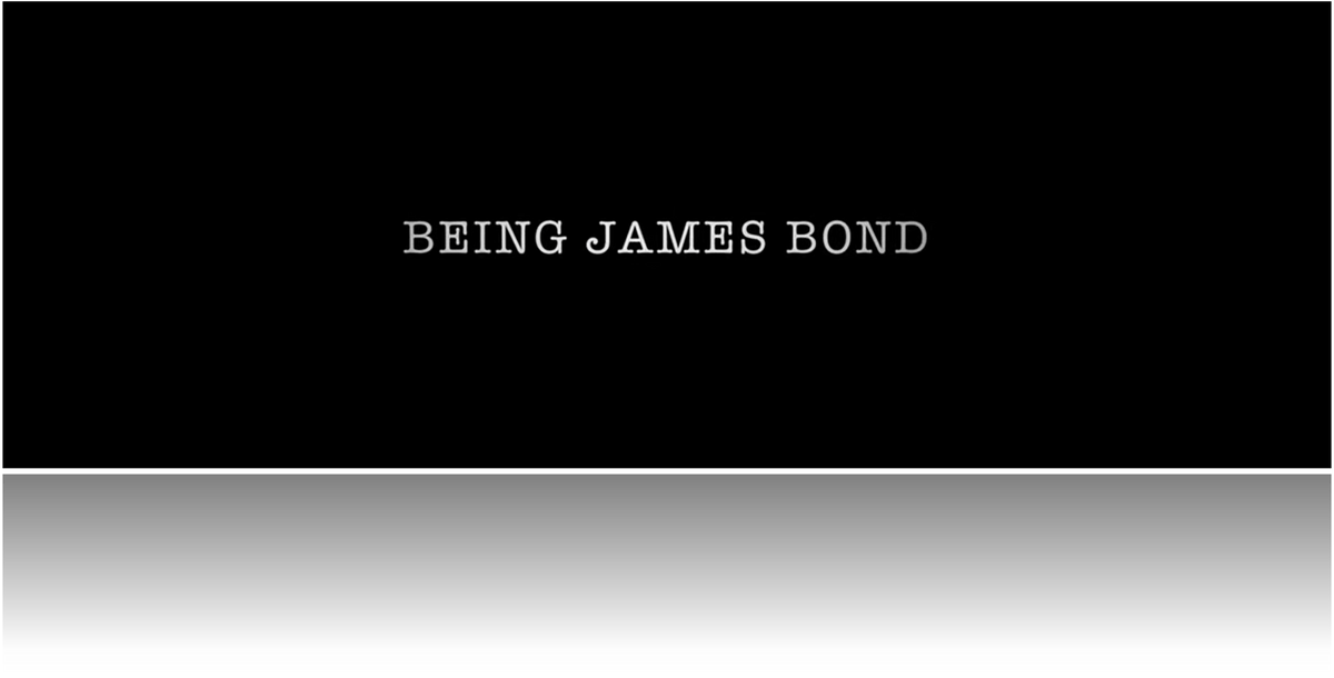 Being James Bond - A Fantastic New Film Available On-Line