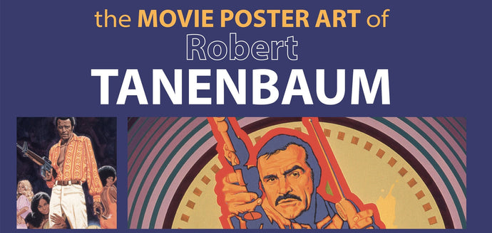 The Movie Poster Art of Robert Tanenbaum