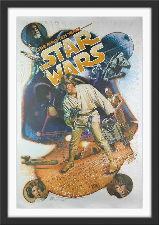 An original movie poster for Star Wars - The First Ten Years - signed by the artist Drew Struzan