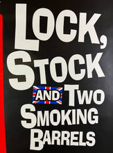 Load image into Gallery viewer, An original movie poster for the film Lock, Stock and Two Smoking Barrels