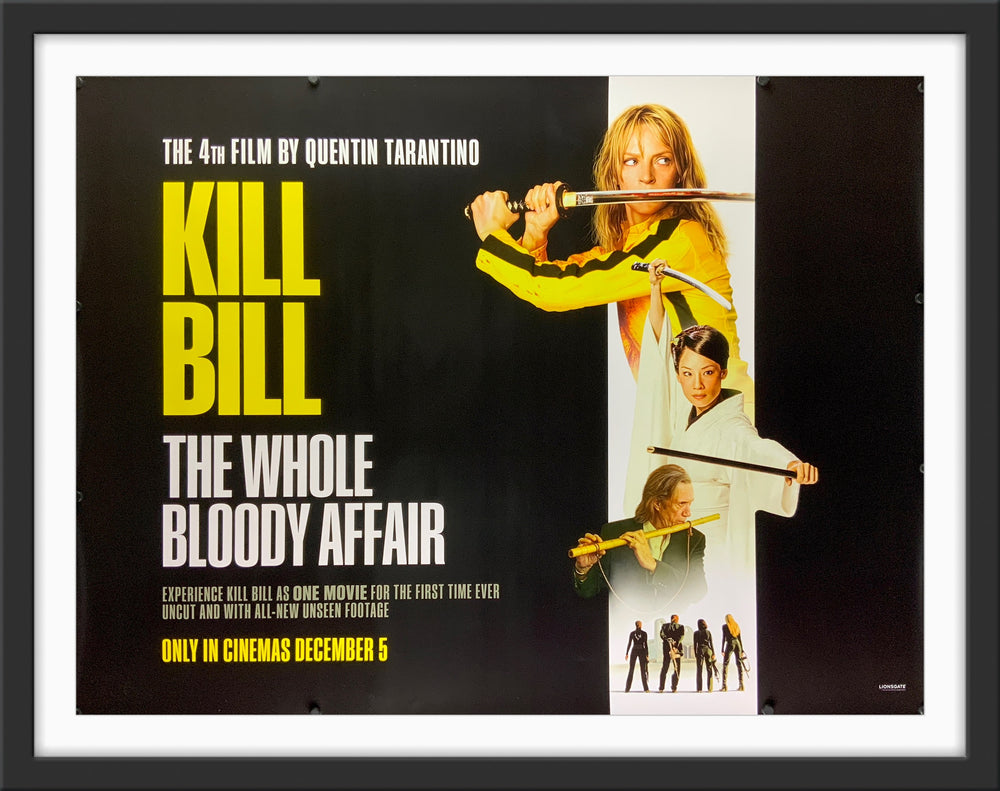 An original UK quad movie poster for the Quentin Tarantino film Kill Bill : The Whole Bloody Affair