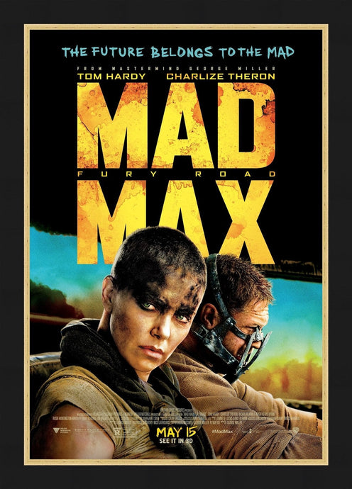 An original movie poster for the film Mad Max Fury Road