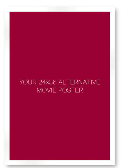 Frame for a 24 x 36 Alternative Movie Poster
