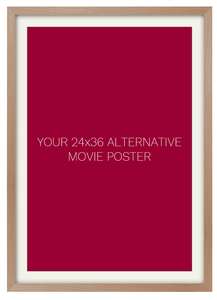 Frame for a 24 x 36 Alternative Movie Poster