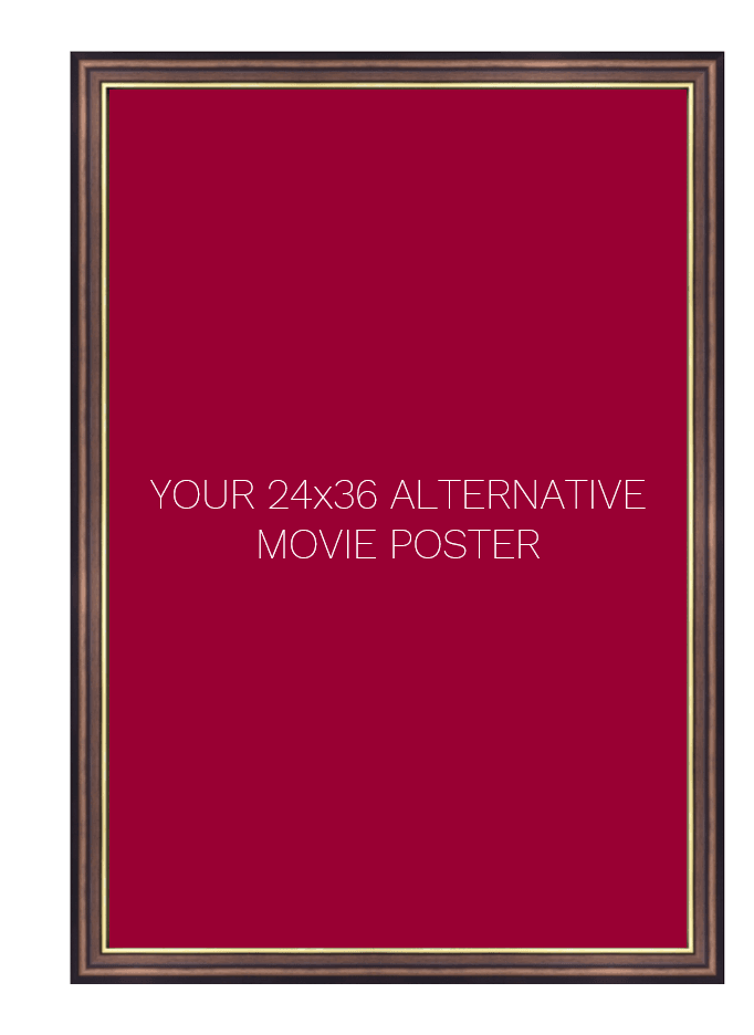 Frame for a 24 x 36 Alternative Movie Poster