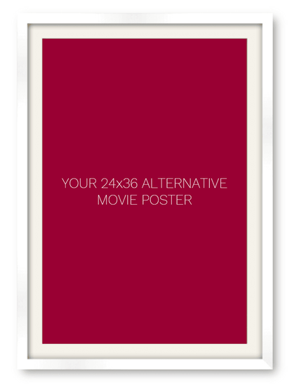 Frame for a 24 x 36 Alternative Movie Poster