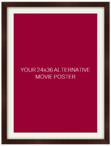 Frame for a 24 x 36 Alternative Movie Poster