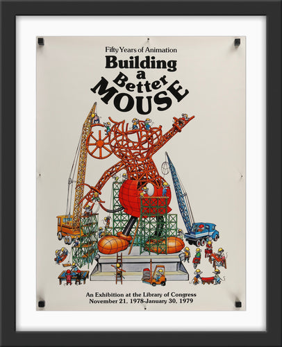 An original exhibition poster for Fifty Years of Animation - Building A Better Mouse - 1978