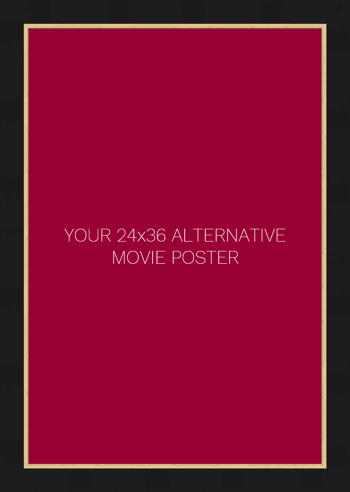 Frame for a 24 x 36 Alternative Movie Poster