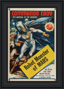 An original one sheet movie poster for Commando Cody - Chapter 7 - Robot Monster of Mars
