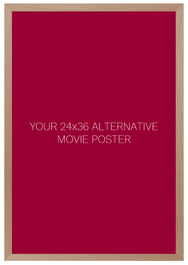 Frame for a 24 x 36 Alternative Movie Poster