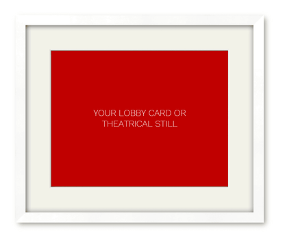 Frame for an 11 x 14 Lobby Card or Theatrical Still