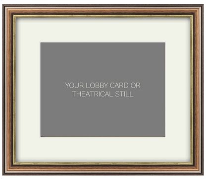 Frame for an 8 x 10 Lobby Card or Theatrical Still
